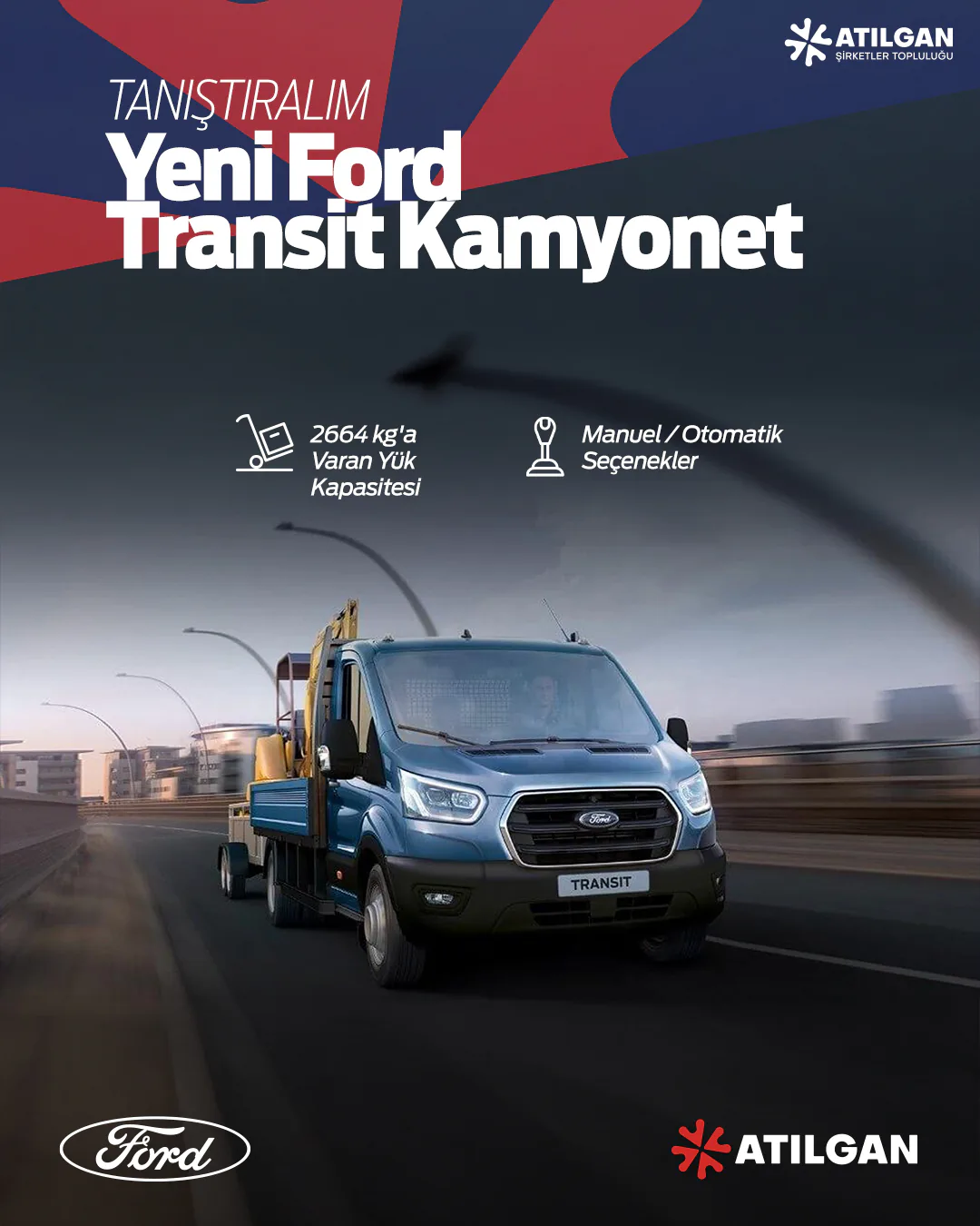 Yeni Ford Transit Kamyonet; 2664 kilograma varan yük kapasitesi ve manuel ya da otomatik şanzıman seçenekleriyle tanıtılıyor
